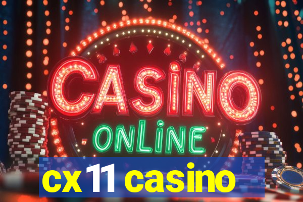 cx11 casino